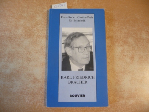 Diverse  Ernst-Robert-Curtius-Preis für Essayistik 1994.- Karl Dietrich Bracher - Dokumente und Ansprachen 