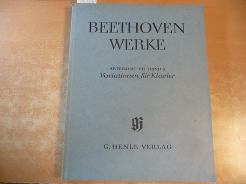 Beethoven, L. van  Beethoven Werke Abteilung VII, Bd. 5: Variationen für Klavier. Joseph Schmidt-Görg (Hrsg.) 