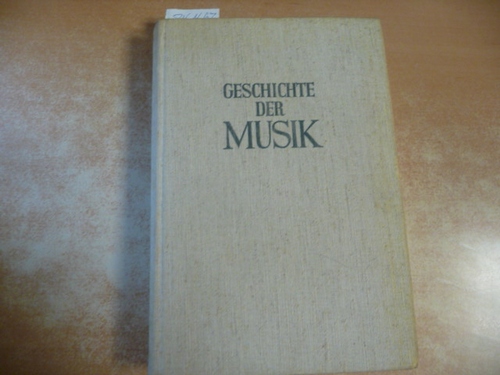 H. Wörner, Karl  Geschichte der Musik : Ein Studien- u. Nachschlagebuch. 