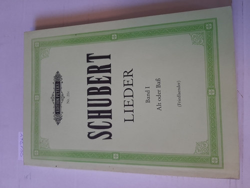 Schumann, Robert - Friedlaender, Max (Hrsg.)  Lieder für Singstimme und Klavier - Band I. Ausgabe für Alt oder Baß (9023 / 9434) 