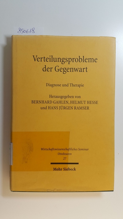 Gahlen, Bernhard [Hrsg.]  Verteilungsprobleme der Gegenwart : Diagnose und Therapie 