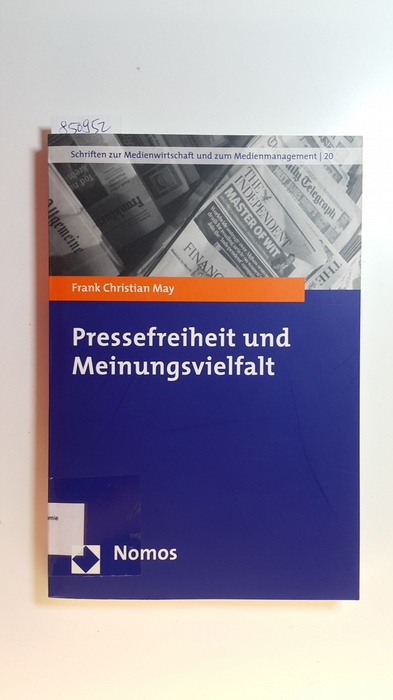 May, Frank Christian  Pressefreiheit und Meinungsvielfalt 