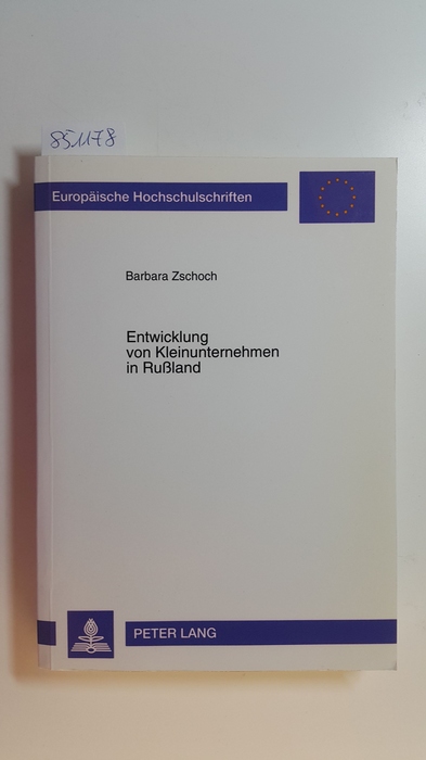 Zschoch, Barbara  Entwicklung von Kleinunternehmen in Rußland : eine wirtschaftsethnologische Fallstudie 