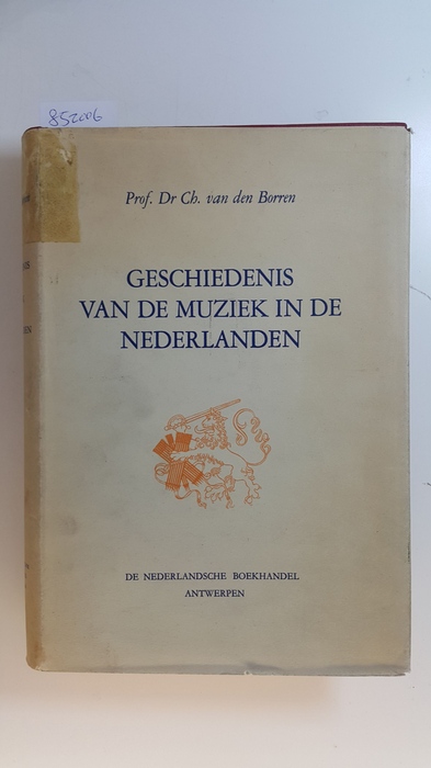 Borren, Charles van den  Geschiedenis van de muziek in de Nederlanden, deel I 