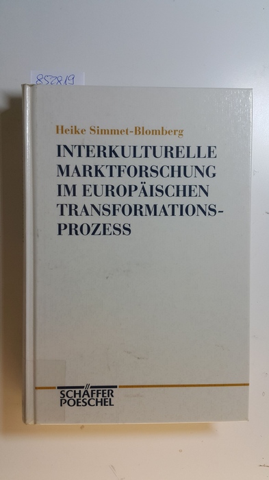 Simmet-Blomberg, Heike  Interkulturelle Marktforschung im europäischen Transformationsprozeß 