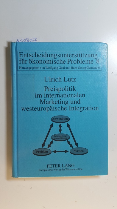 Lutz, Ulrich  Preispolitik im internationalen Marketing und westeuropäische Integration 