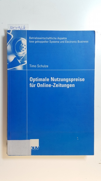 Schulze, Timo  Optimale Nutzungspreise für Online-Zeitungen 