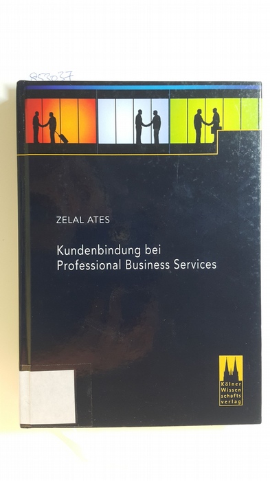 Ates, Zelal  Kundenbindung bei Professional Business Services 