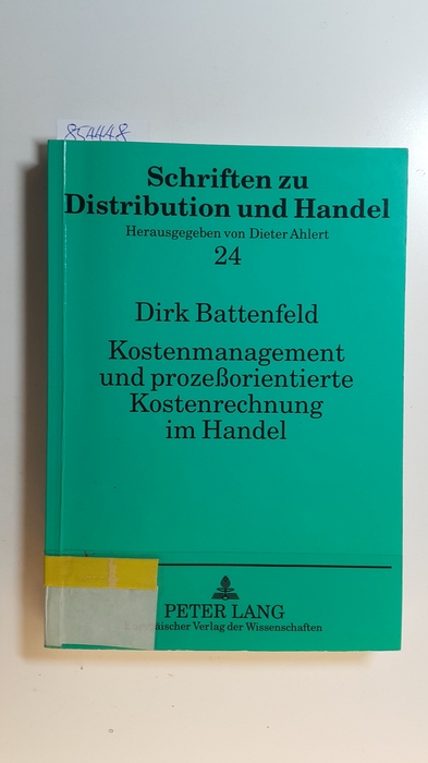 Battenfeld, Dirk  Kostenmanagement und prozeßorientierte Kostenrechnung im Handel : konzeptionelle Grundlagen einer internen Marktorientierung durch Verrechnungspreise 