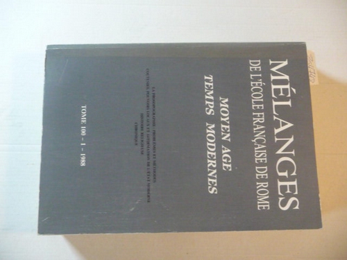 Diverse  MÉLANGES DE L'ECOLE FRANCAISE DE ROME. MOYEN AGE. TEMPS MODERNES (MEFRM). Tome 100-1988-1 