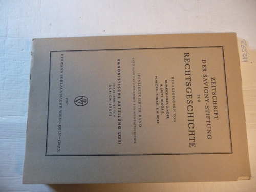 Meyer-Maly/Nörr/Laufs u.a. (Hrsg.)  Zeitschrift für Rechtsgeschichte Kanonistische Abteilung 104. Band. 1987 