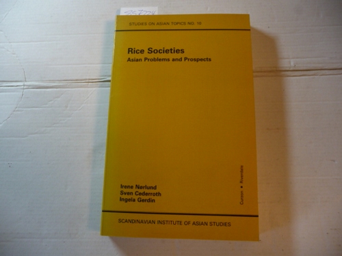 Nørlund, Irene [Hrsg.]  Rice societies : Asian problems and prospects 