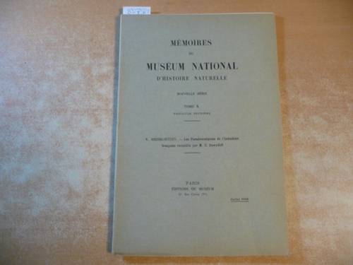 REDIKORTZEV V.  MEMOIRES DU MUSEUM NATIONAL D'HISTOIRE NATURELLE, NOUVELLE SERIE, TOME Dixieme, FASCICULE Deuxieme : Les pseudoscorpions de l'Indochine française recueilles par M. C. Dawydoff (Juillet 1938) 