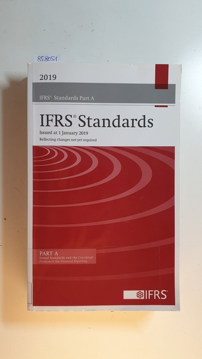 Diverse  The Annotated IFRS Standards: Standards issued at 1 January 2019 - Reflecting changes not yet required. Part A 