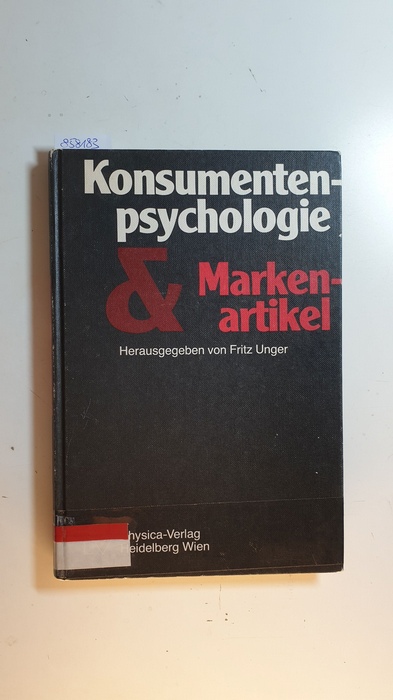 Unger, Fritz [Hrsg.]  Konsumentenpsychologie und Markenartikel 