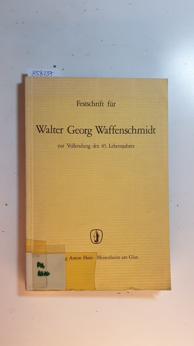 Niedereichholz, Joachim [Hrsg.]  Festschrift für Walter Georg Waffenschmidt : zur Vollendung des 85. Lebensjahres am 10. 2. 1972. 