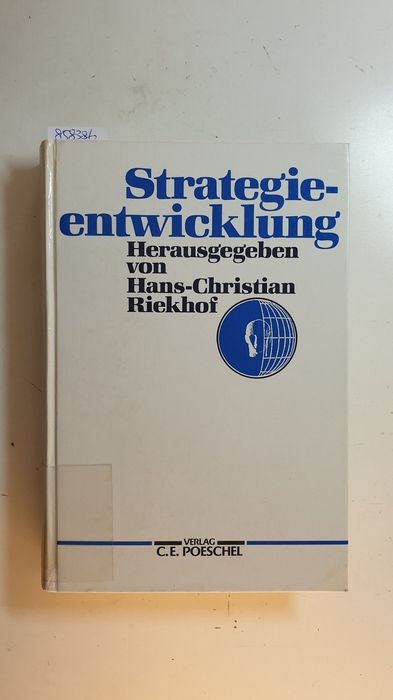 Riekhof, Hans-Christian [Hrsg.]  Strategieentwicklung : Konzepte und Erfahrungen 