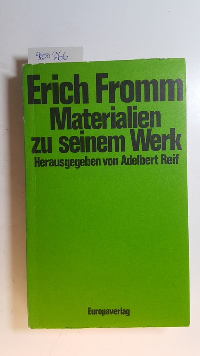 Reif, Adelbert [Hrsg.]  Erich Fromm : Materialien zu seinem Werk 