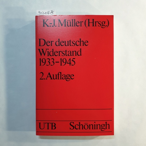 Müller, Klaus-Jürgen (Herausgeber)  Der deutsche Widerstand 1933 - 1945 