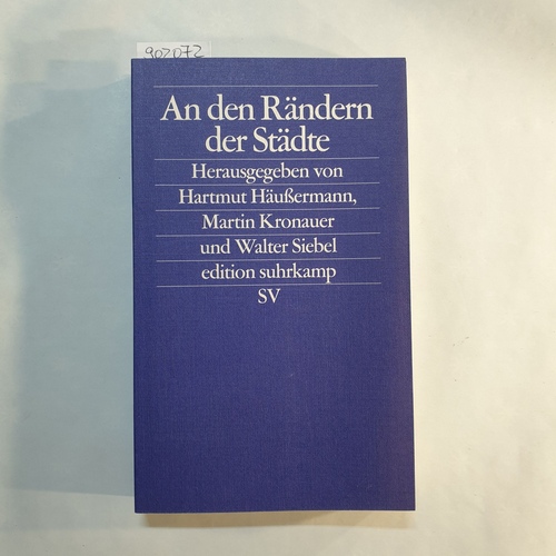 Häußermann, Hartmut (Hrsg.)  An den Rändern der Städte. Armut und Ausgrenzung 