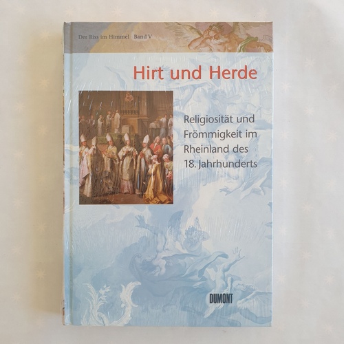 Zehnder, Frank Günter (Hrsg.)  Hirt und Herde: Religiosität und Frömmigkeit im Rheinland des 18. Jahrhunderts 