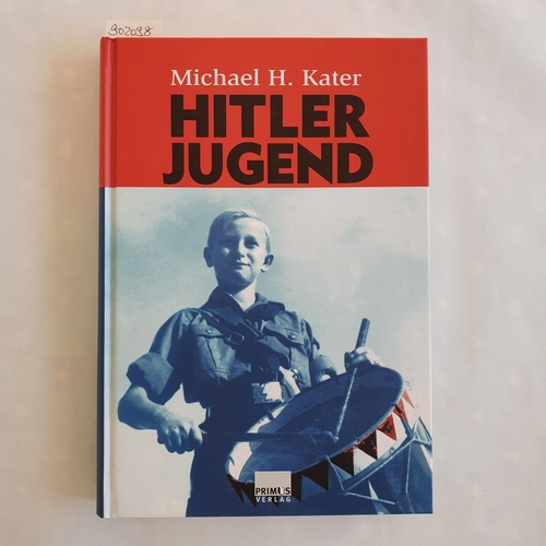 Kater, Michael H.   Hitler-Jugend 