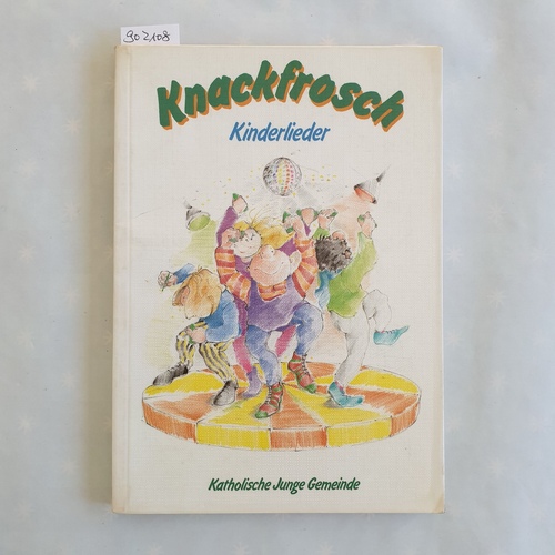   Knackfrosch. Kinderlieder 