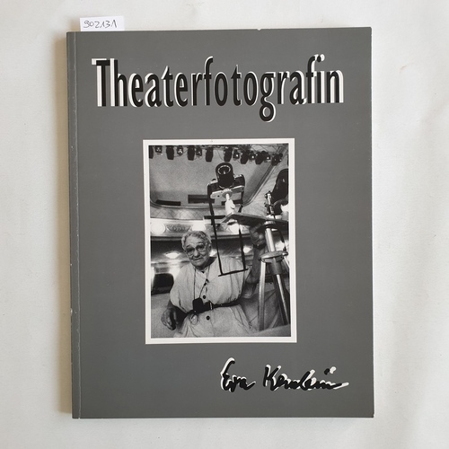 Kemlein, Eva  Theaterfotografin Eva Kemlein. Schauspielhaus Köln, Halle Kalk 4. September - 5. November 1993. (Ausstellungskatalog) 