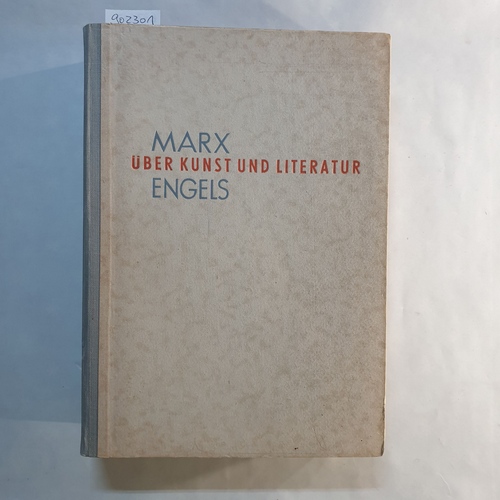 MARX, Karl und Friedrich Engels  Über Kunst und Literatur. 