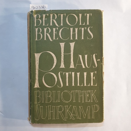 Brecht, Bertolt  Bertolt Brechts Hauspostille - Mit Anleitungen, Gesangsnoten und einem Anhang. 