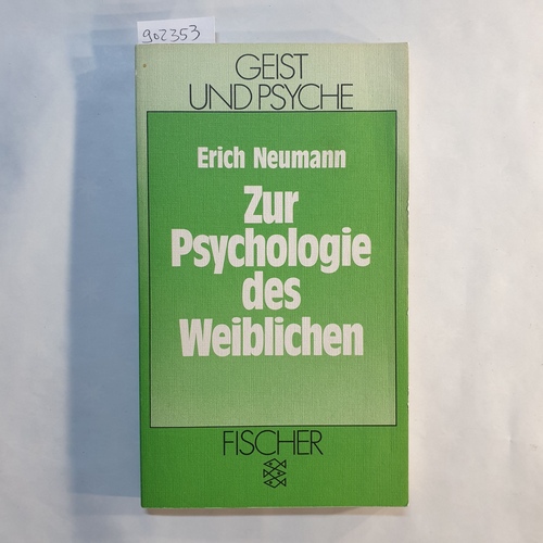 Neumann, Erich.  Zur Psychologie des Weiblichen 