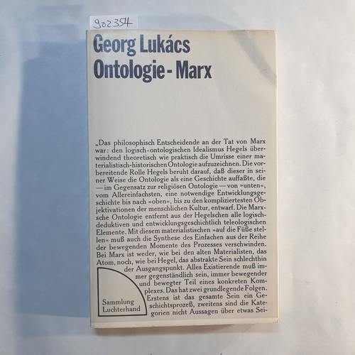 Lukács, Georg  Zur Ontologie des gesellschaftlichen Seins : die ontolog. Grundprinzipien von Marx 