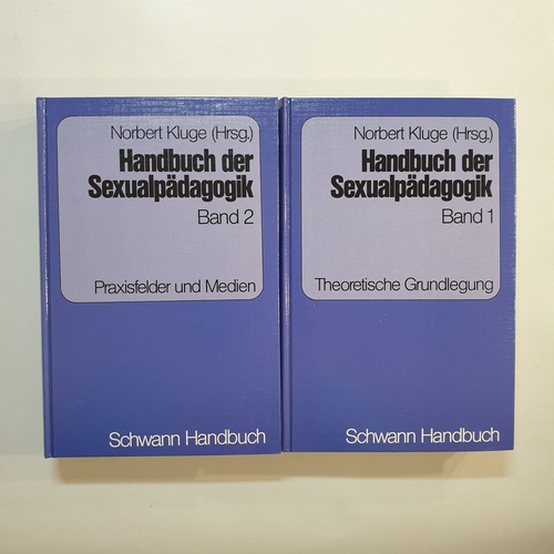 Kluge, Norbert  Handbuch der Sexualpädagogik : Bd. 1, Grundfragen der Sexualpädagogik im multidisziplinären Zusammenhang und im internationalen Vergleich + Bd. 2., Aufgaben, Probleme und Erfahrungshorizonte der Sexualerziehung in relevanten Praxisfeldern 