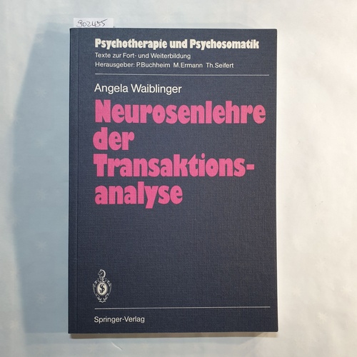 Seifert, Ang Lee   Neurosenlehre in der Transaktionsanalyse 