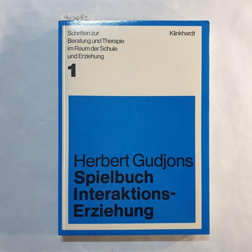 Gudjons, Herbert.  Spielbuch Interaktionserziehung 