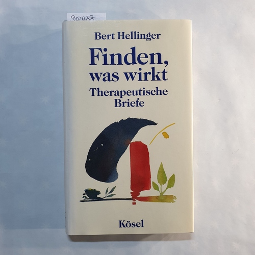 Hellinger, Bert.  Finden, was wirkt 