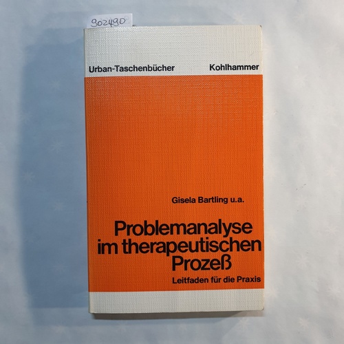 Bartling, Gisela u.a.  Problemanalysen im therapeutischen Prozess 