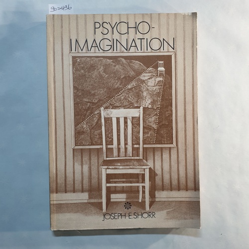 Shorr, Joseph E  Psychoimagination 