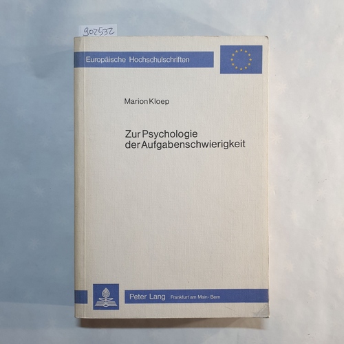 Kloep, Marion   Zur Psychologie der Aufgabenschwierigkeit 