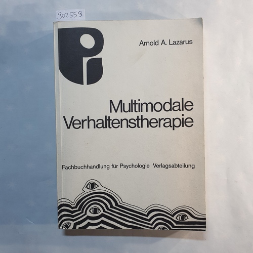 Lazarus, Arnold A. (Hrsg.)  Multimodale Verhaltenstherapie 