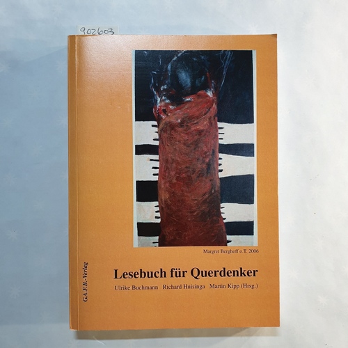 Buchmann, Ulrike (Hrsg.)  Lesebuch für Querdenker: Rolf Seubert zum 65. Geburtstag 