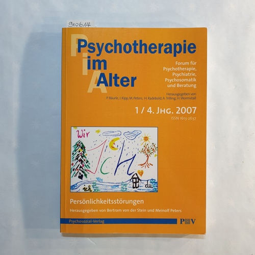 Peters, Meinolf (Hrsg.) u.a  Psychotherapie im Alter. 4. Jg. Nr. 1, 2007. Persönlichkeitsstörungen. 