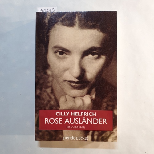 Helfrich, Cilly   Rose Ausländer: Biographie 