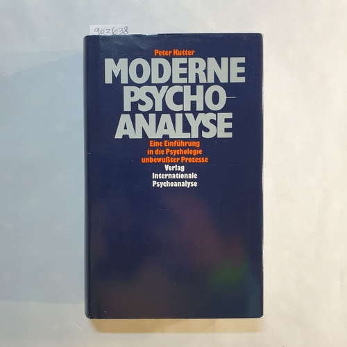 Kutter, Peter  Moderne Psychoanalyse 