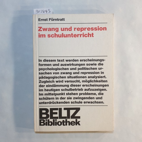 Fürntratt-Kloep, Ernst Fidel   Zwang und Repression im Schulunterricht 