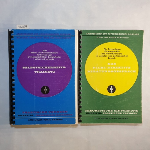 Wendlandt, Wolfgang (Verfasser);Hoefert, Hans-Wolfgang (Verfasser) ; Mucchielli, Roger  Selbstsicherheitstraining. I. Theoretische Einführung. II. Praktische Übungen + Das nicht-direktive Beratungsgespräch. I. Theoretische Einführung. II. Praktische Übungen (2 BÜCHER) 