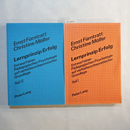 Ernst Fürntratt ; Christine Möller   Lernprinzip Erfolg : Teil 1. Menschliches Verhalten + Teil 2., Soziale, lernerische und Lehr-Kompetenz (2 BÄNDE) 