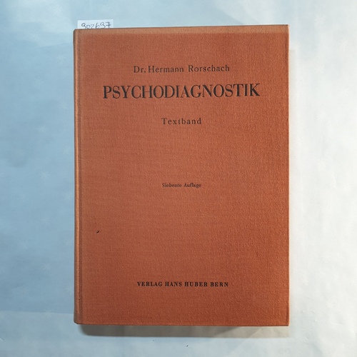 Rorschach, Hermann ; Walter Morgenthaler (Hrsg.)  Psychodiagnostik. Methodik u. Ergebnisse e. wahrnehmungsdiagnost. Experiments (Deutenlassen v. Zufallsformen) ; Textband 1954 