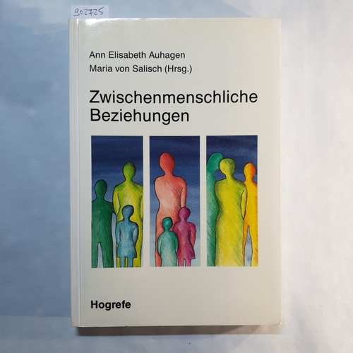 Auhagen, Ann Elisabeth (Hrsg.)  Zwischenmenschliche Beziehungen 