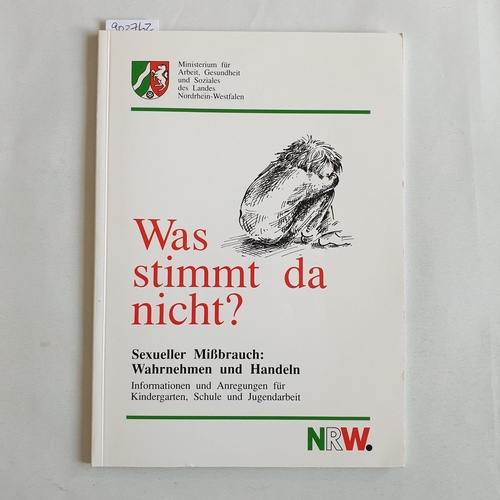 Weber, Monika; Kibben, Stephan  Was stimmt da nicht? Sexueller Mißbrauch: Wahrnehmen und Handeln 